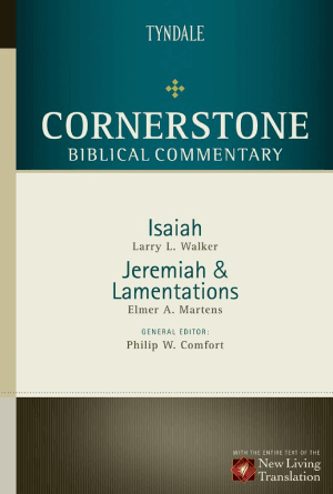 Isaiah, Jeremiah, Lamentations [Cornerstone Biblical Commentary, Volume 8]
