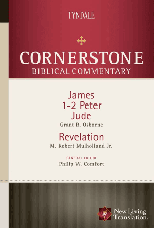 James, 1-2 Peter, Jude, Revelation [Cornerstone Biblical Commentary, Volume 18]
